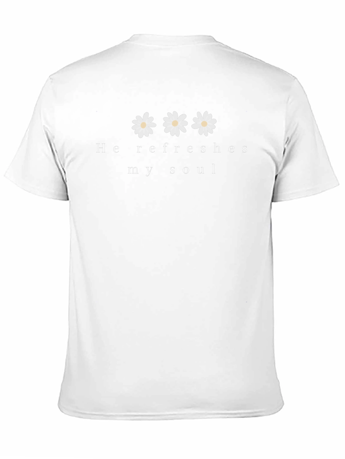 He Refreshes My Soul T-Shirt - Christian Apparel