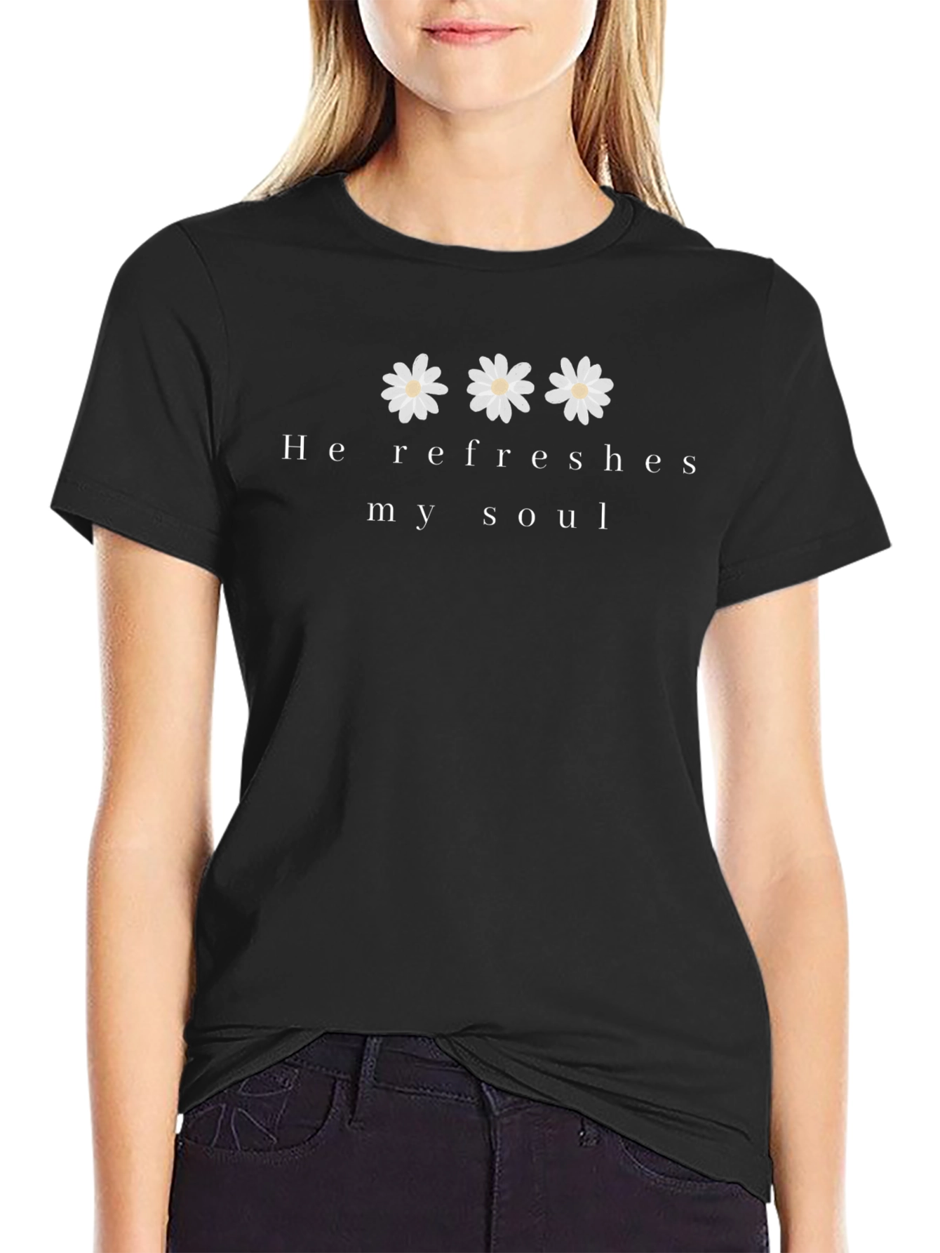 He Refreshes My Soul T-Shirt - Christian Apparel