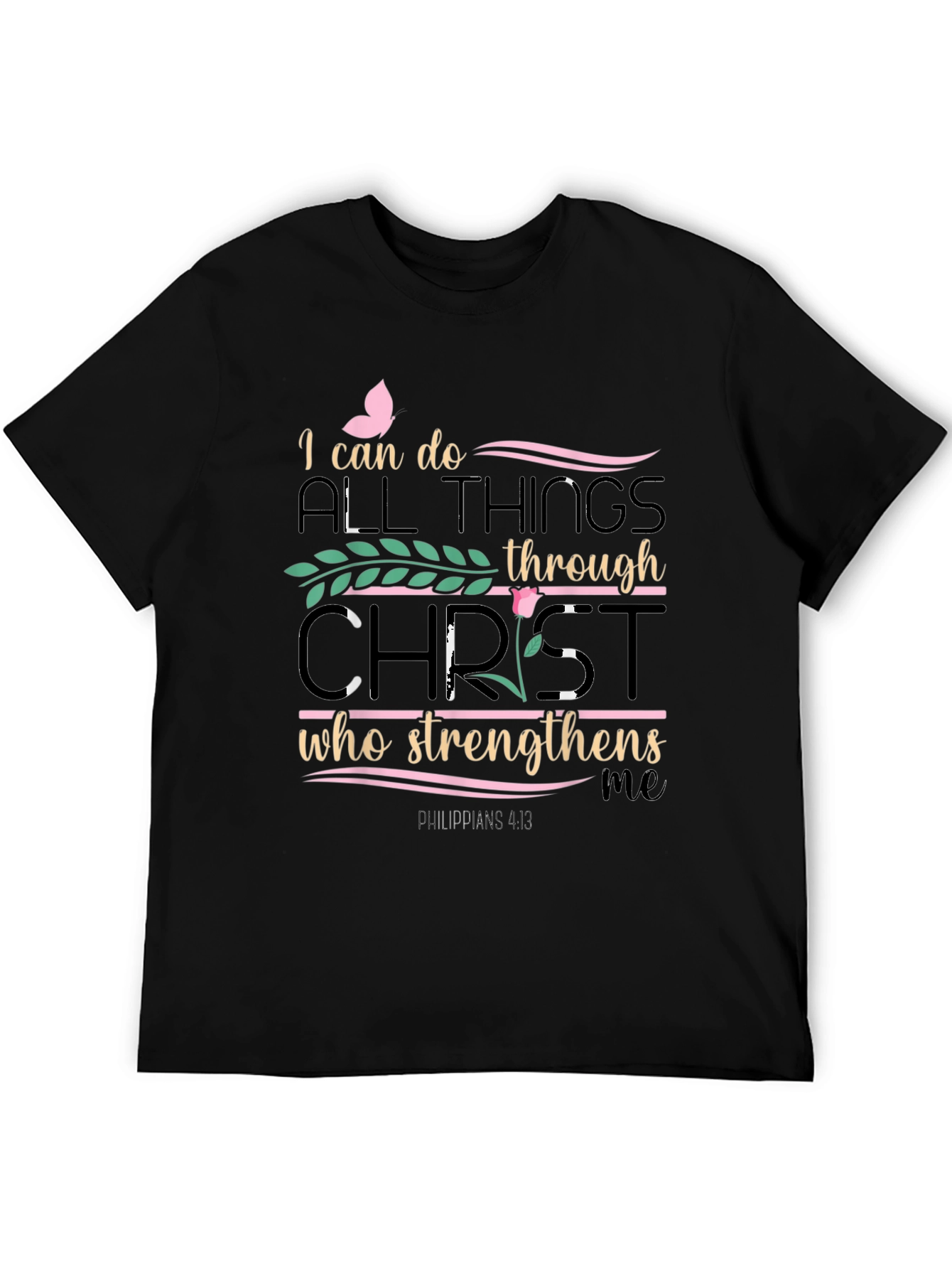 Christian T-Shirt: I Can Do All Things Through Christ