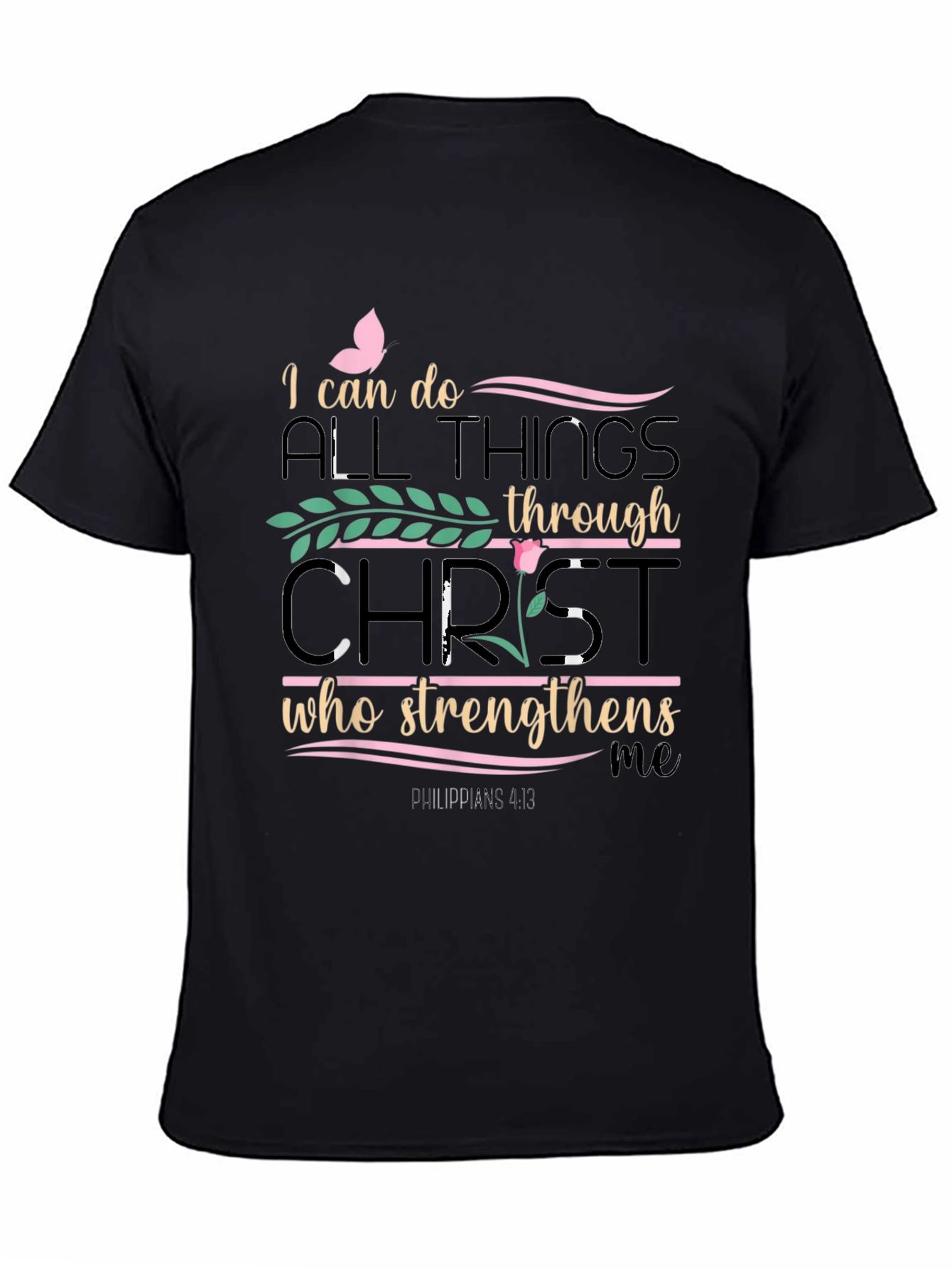 Christian T-Shirt: I Can Do All Things Through Christ