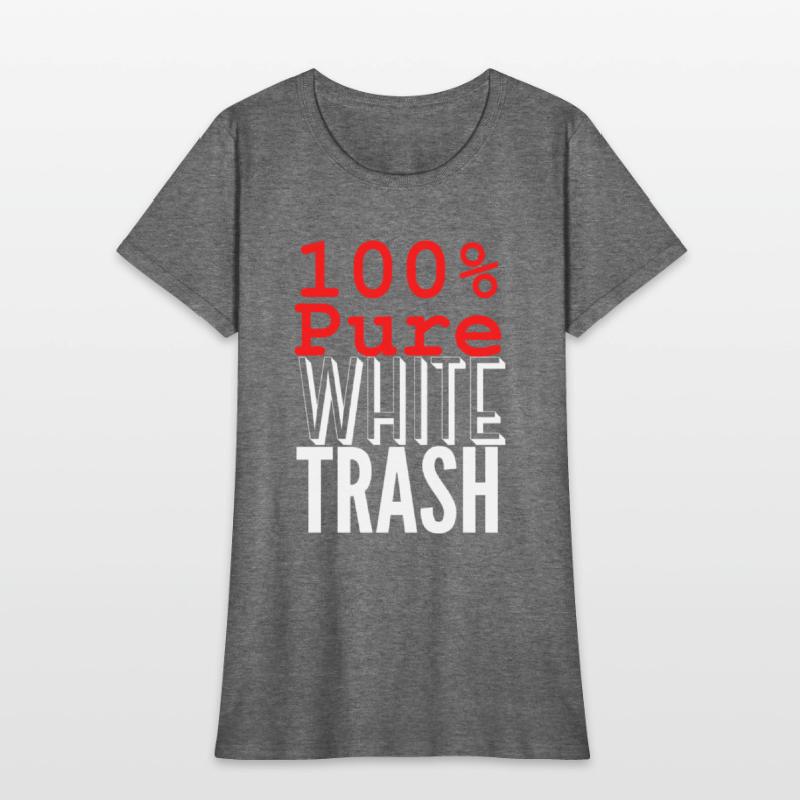 100 PURE WHITE TRASH (White on Black version)