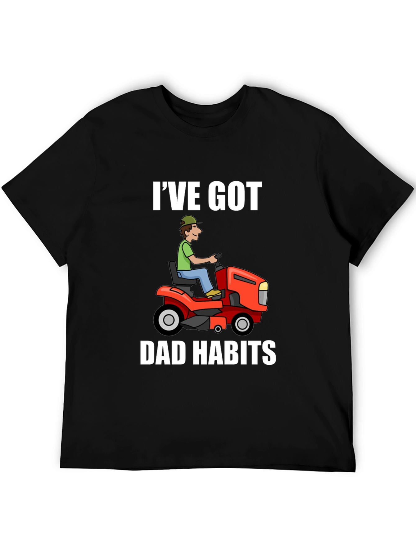 Dad Habits T-Shirt: Lawn Mower Graphic Tee