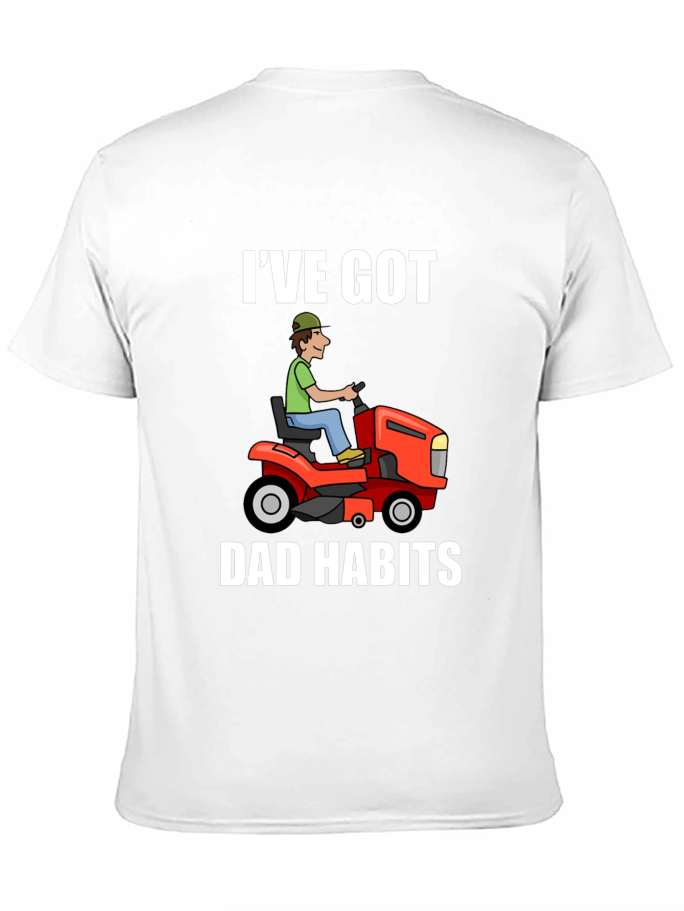 Dad Habits T-Shirt: Lawn Mower Graphic Tee
