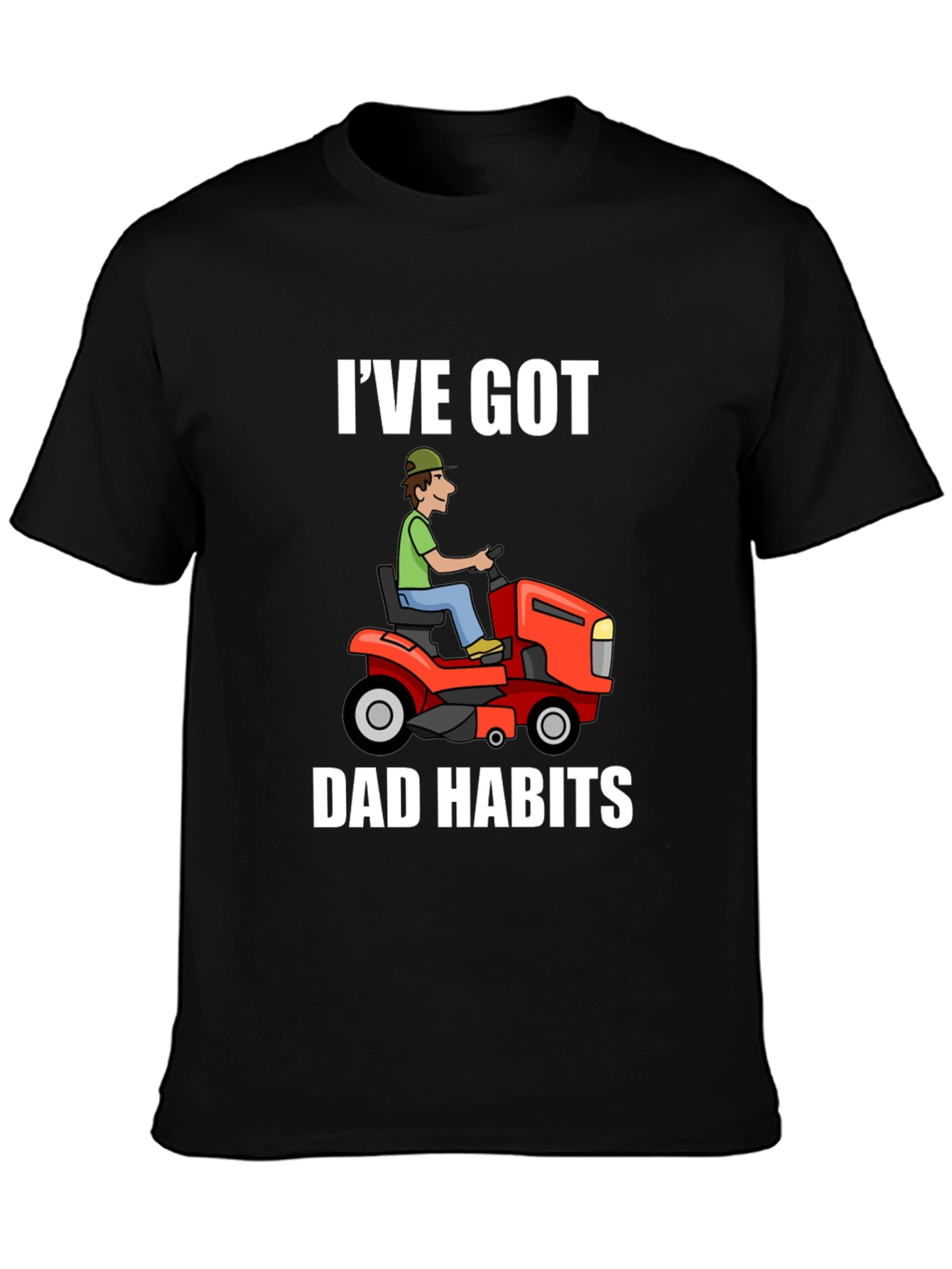 Dad Habits T-Shirt: Lawn Mower Graphic Tee
