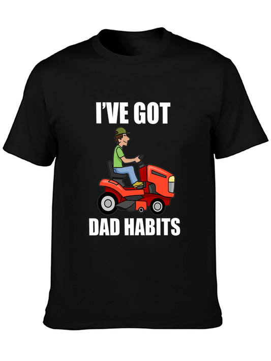 Dad Habits T-Shirt: Lawn Mower Graphic Tee