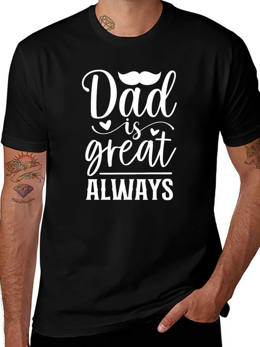 Dad is Great T-Shirt - Fathers Day Gift