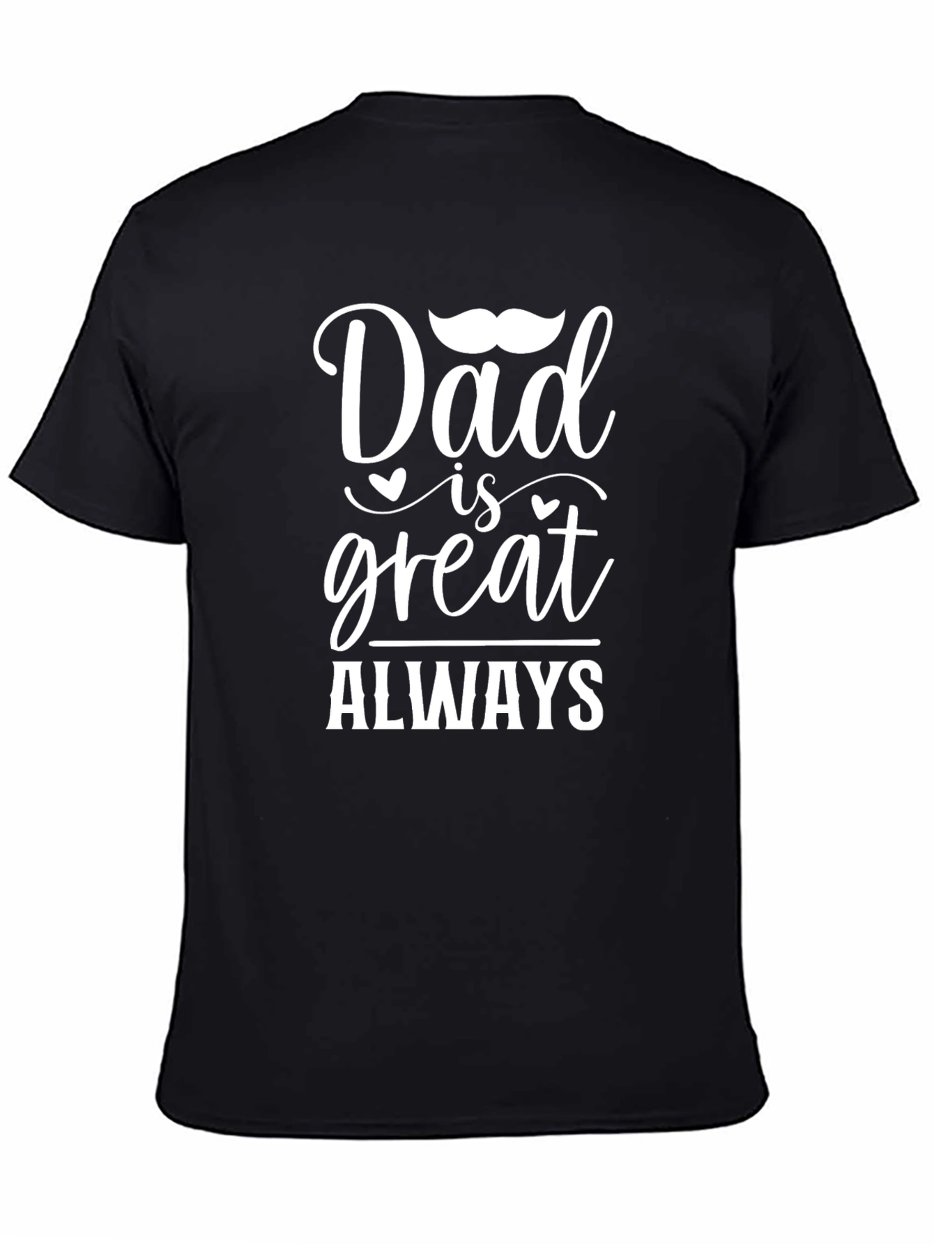 Dad is Great T-Shirt - Fathers Day Gift