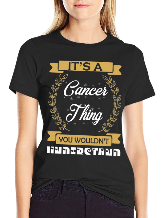 Cancer Thing T-Shirt Zodiac Sign Birthday Gift