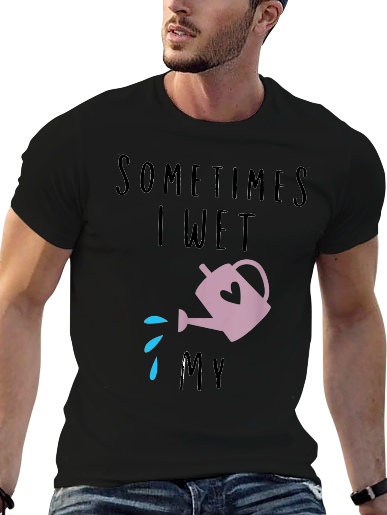 Sometimes I Wet My Plants T-Shirt