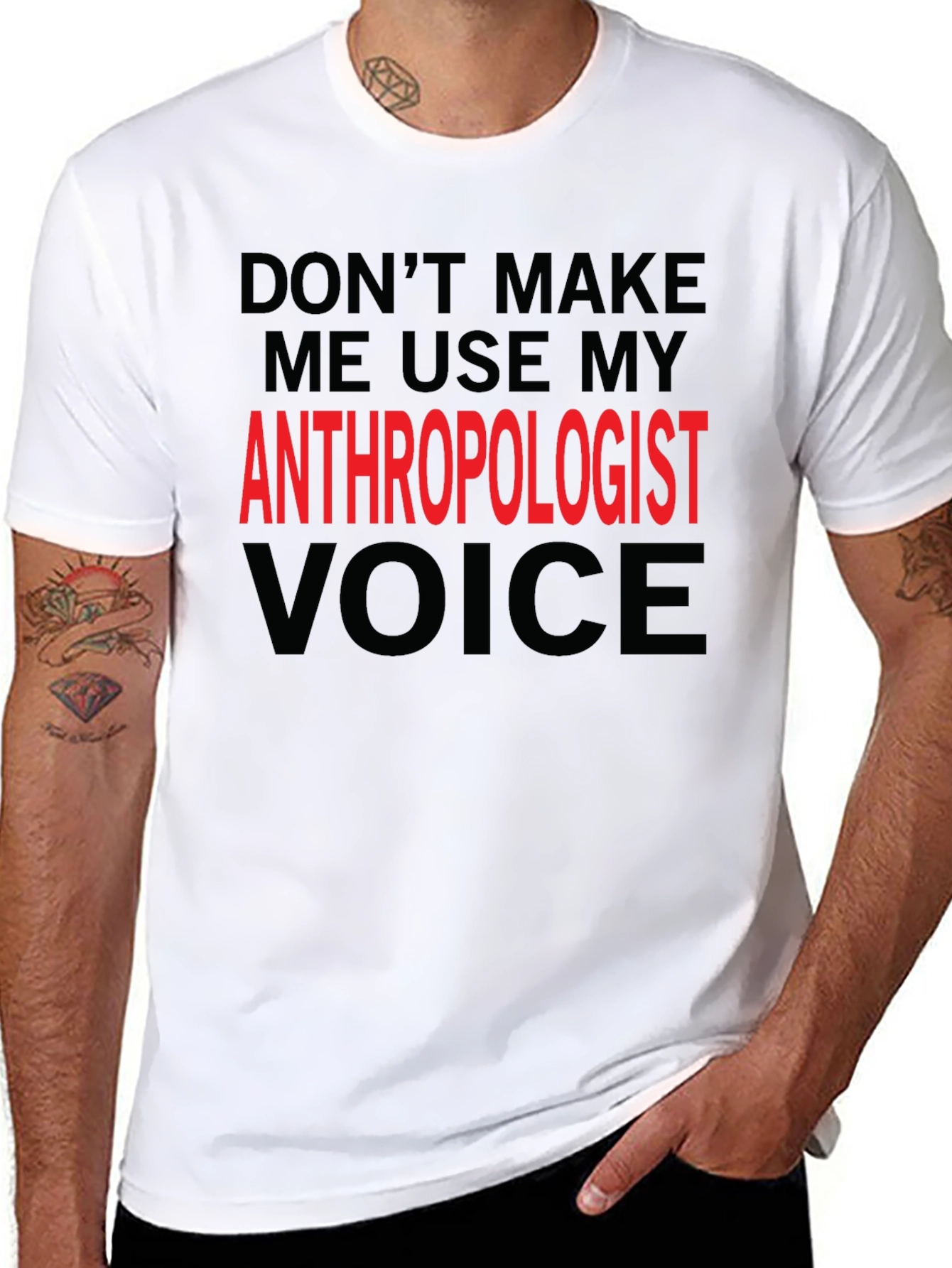 Anthropologist Voice T-Shirt - Funny Profession Tee
