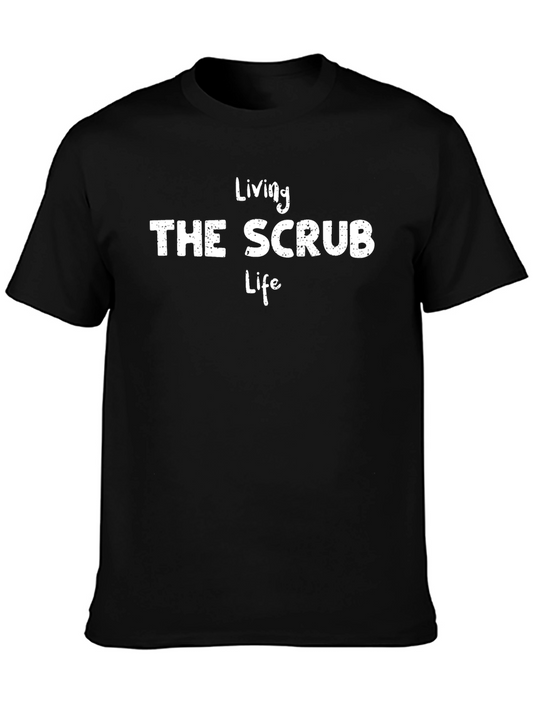 Living the Scrub Life Black T-Shirt