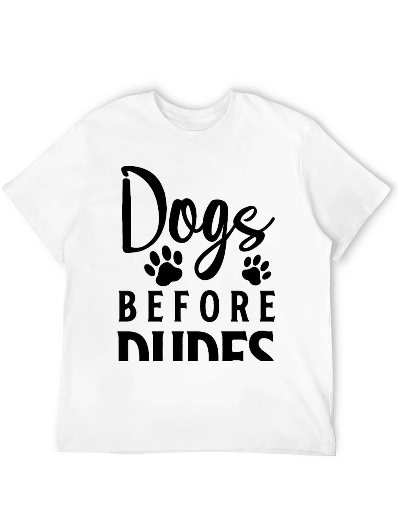 Dogs Before Dudes Black T-Shirt
