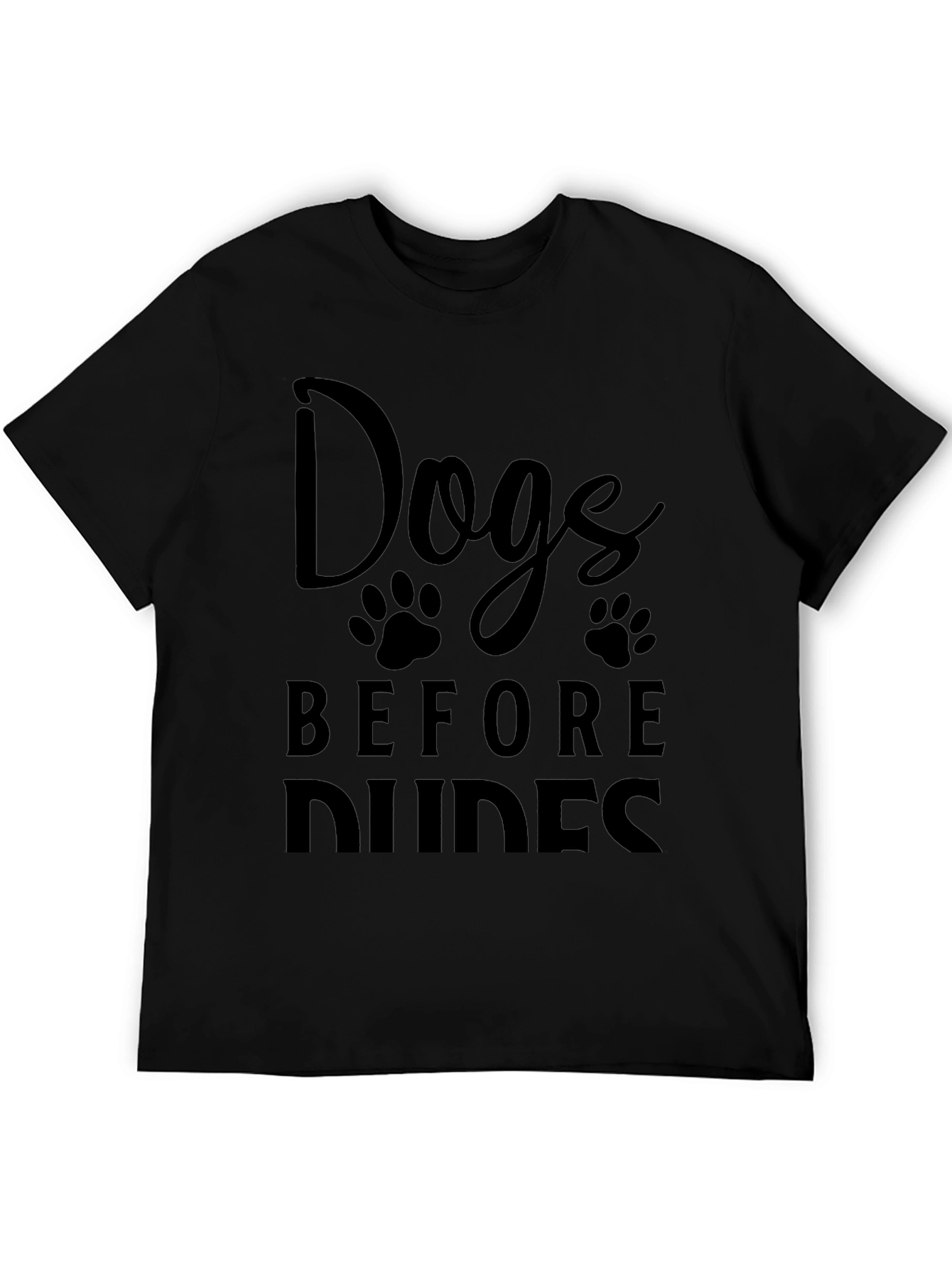 Dogs Before Dudes Black T-Shirt