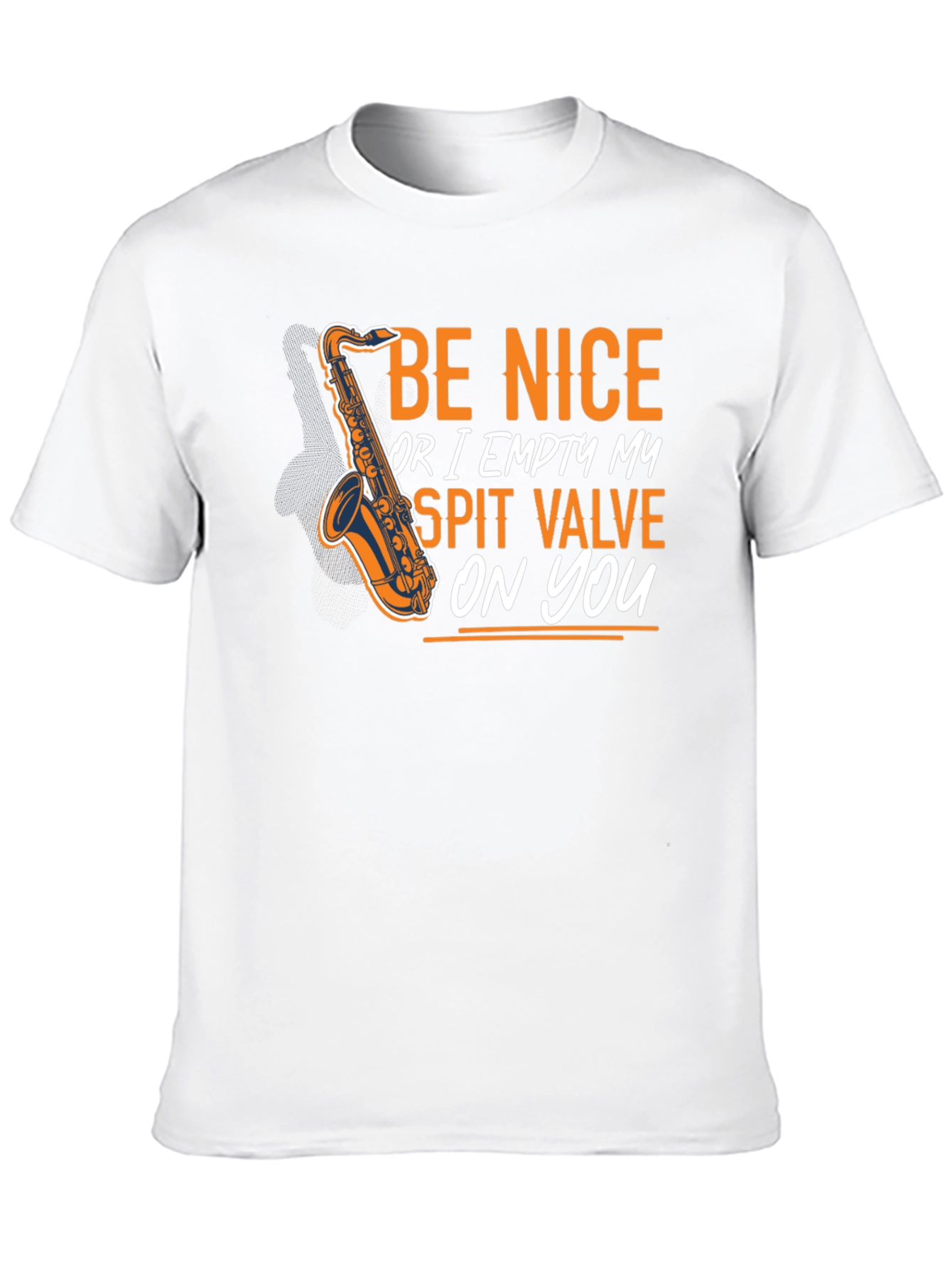 Be Nice Saxophone T-Shirt - Funny Musician Tee