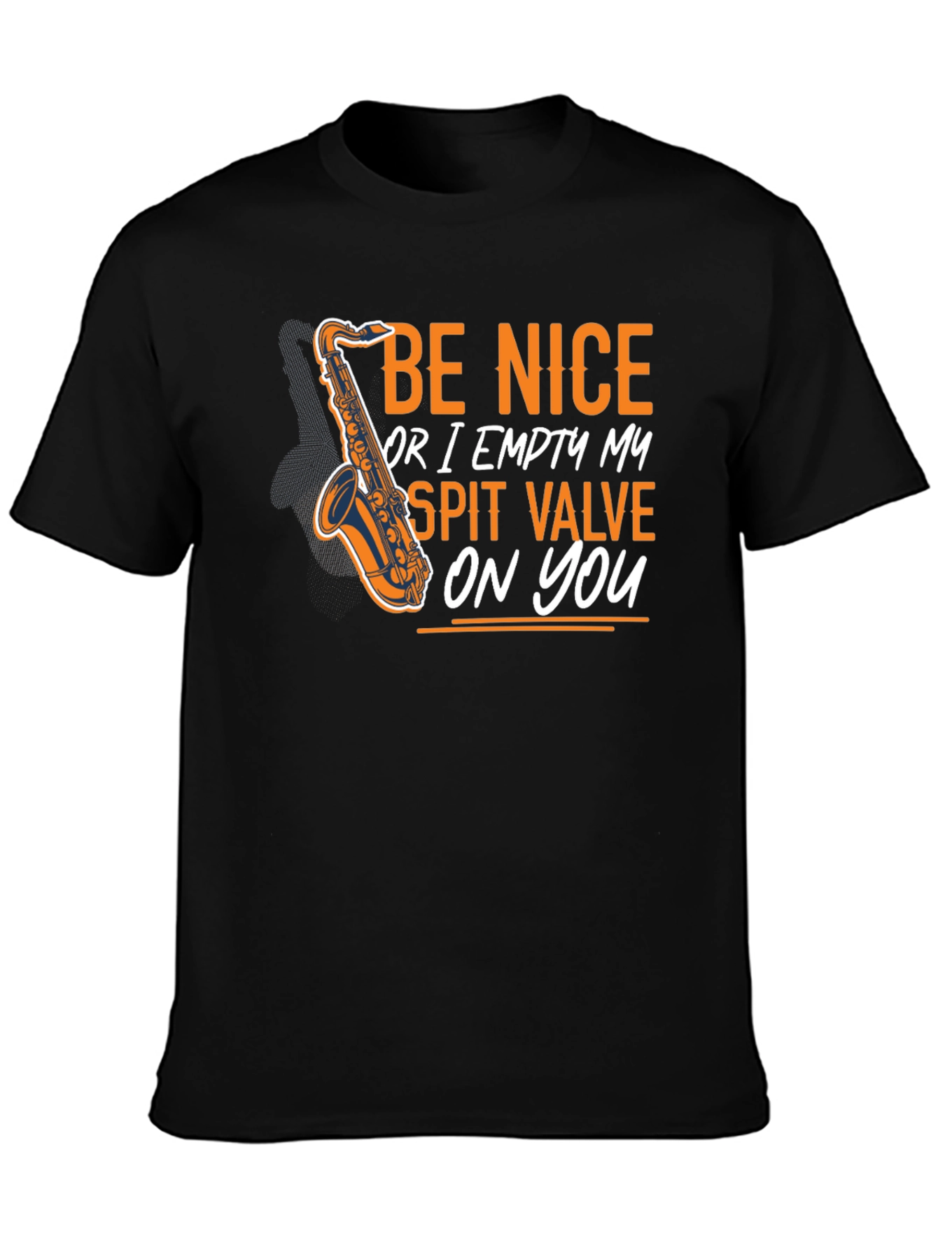 Be Nice Saxophone T-Shirt - Funny Musician Tee