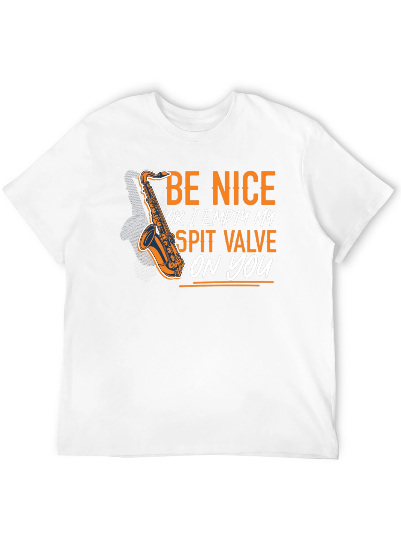 Be Nice Saxophone T-Shirt - Funny Musician Tee