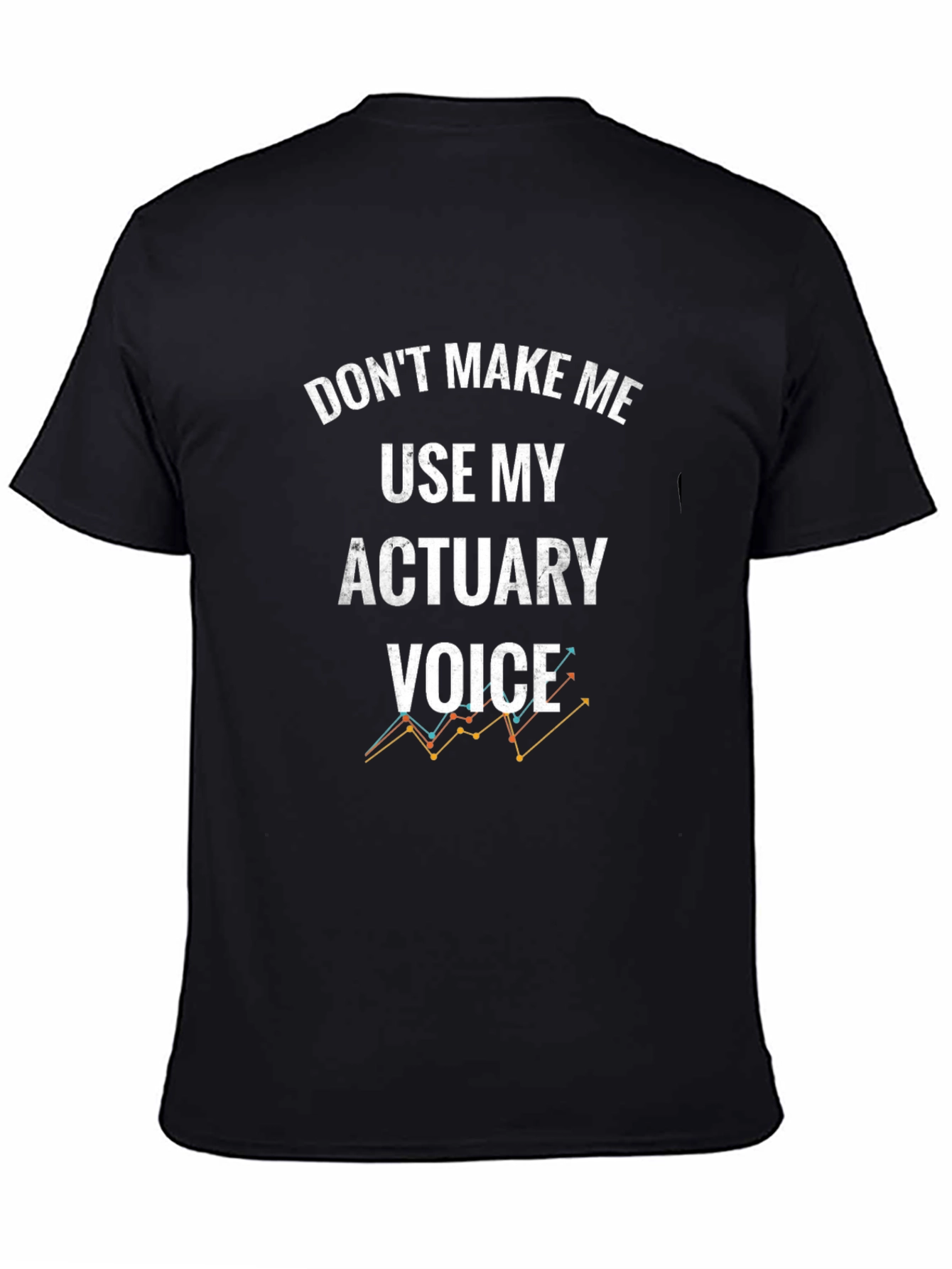 Actuary Voice Graphic Tee - Funny Profession Gift