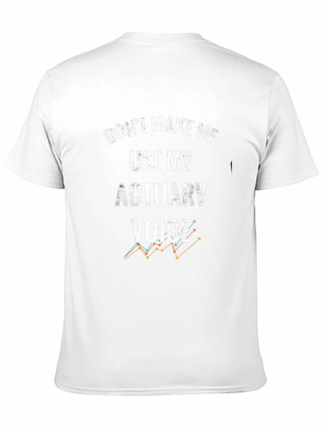 Actuary Voice Graphic Tee - Funny Profession Gift