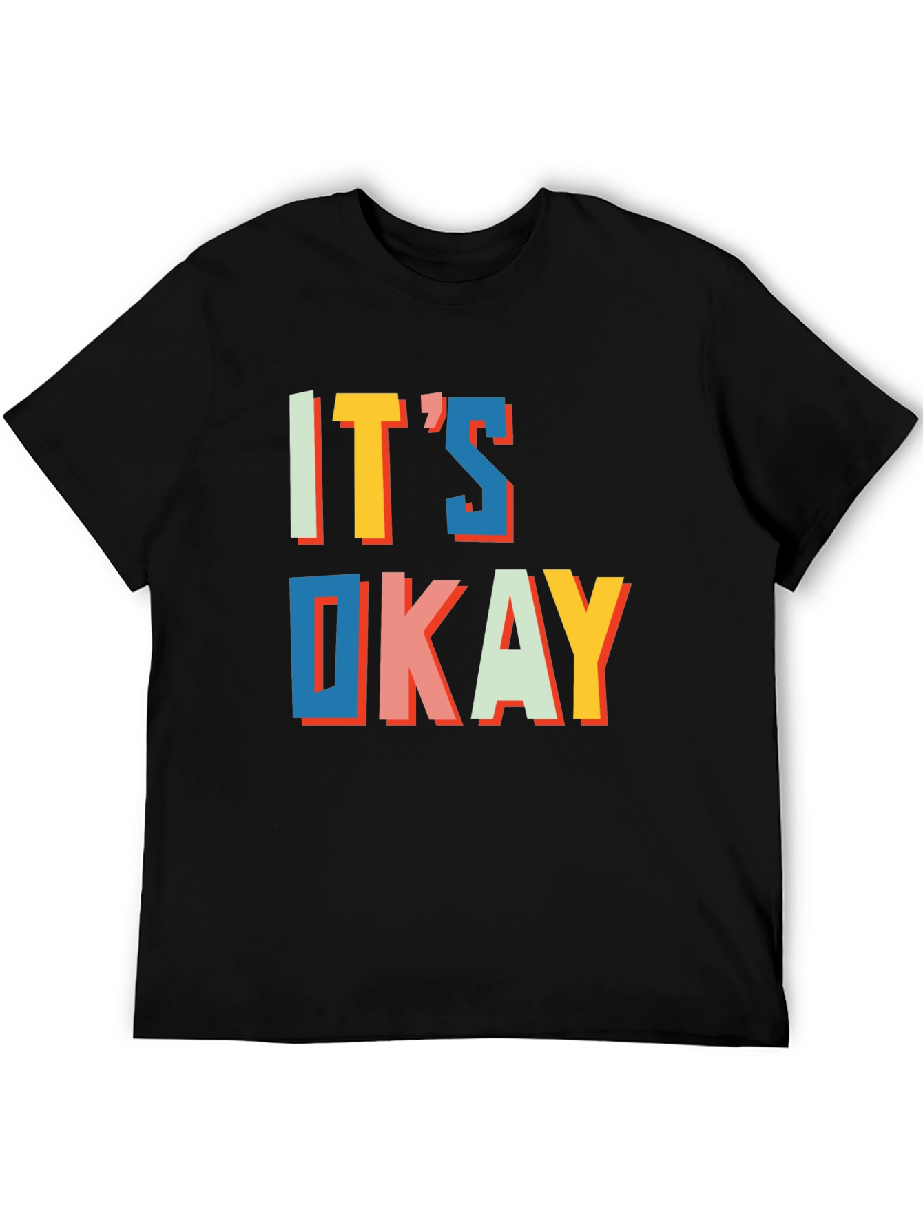 Its Okay Graphic Tee - Trendy Statement T-Shirt