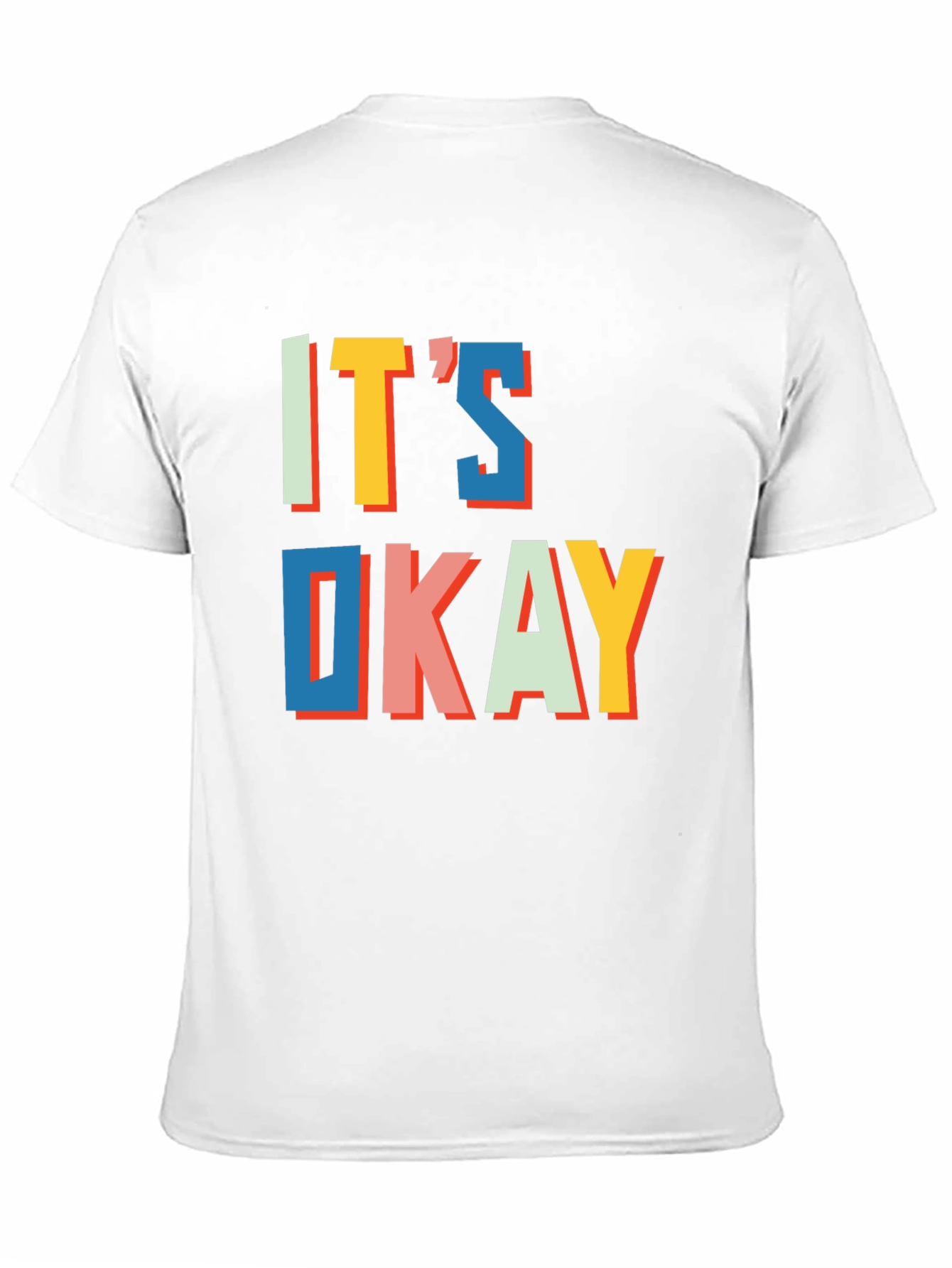 Its Okay Graphic Tee - Trendy Statement T-Shirt