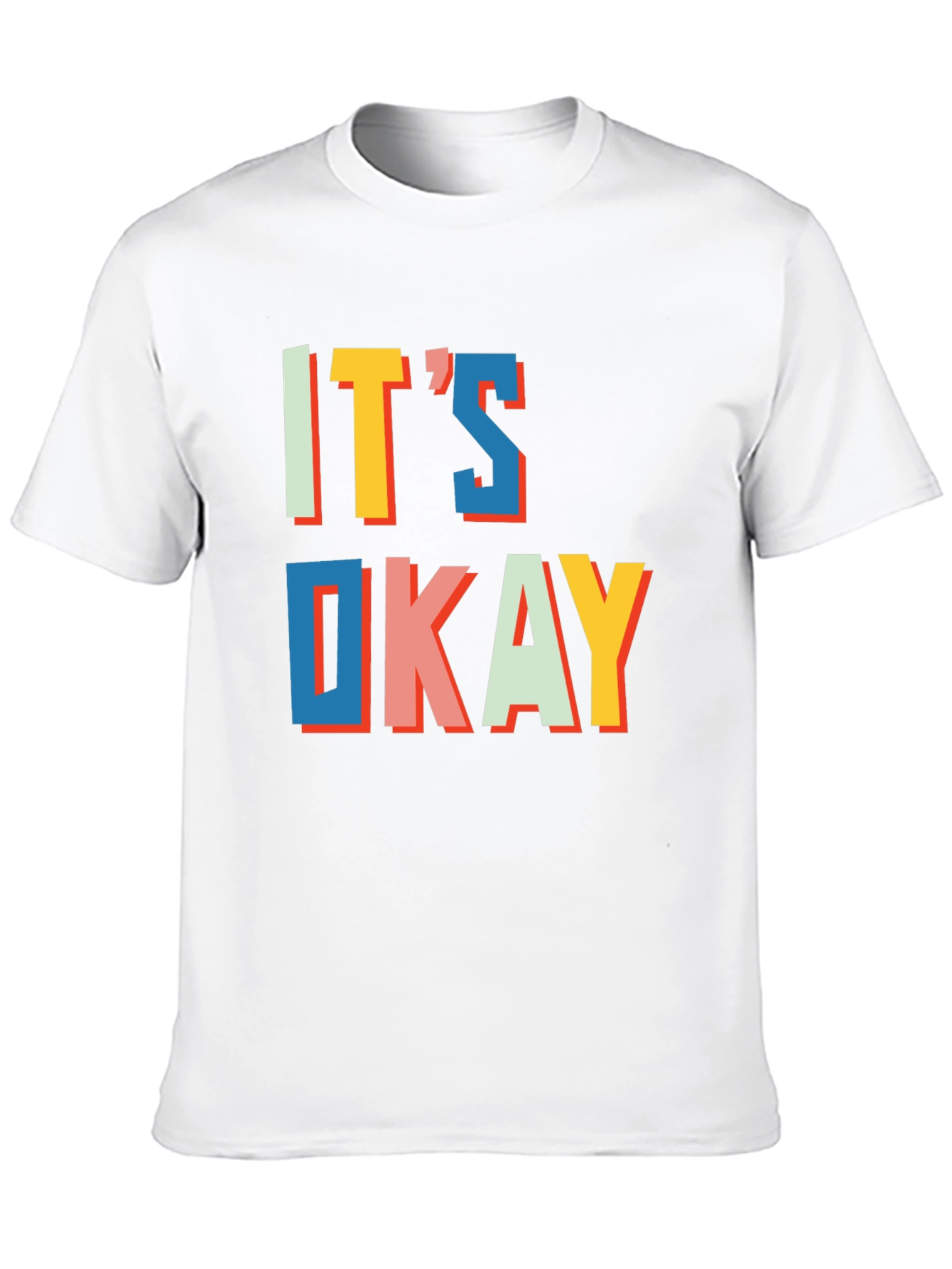 Its Okay Graphic Tee - Trendy Statement T-Shirt