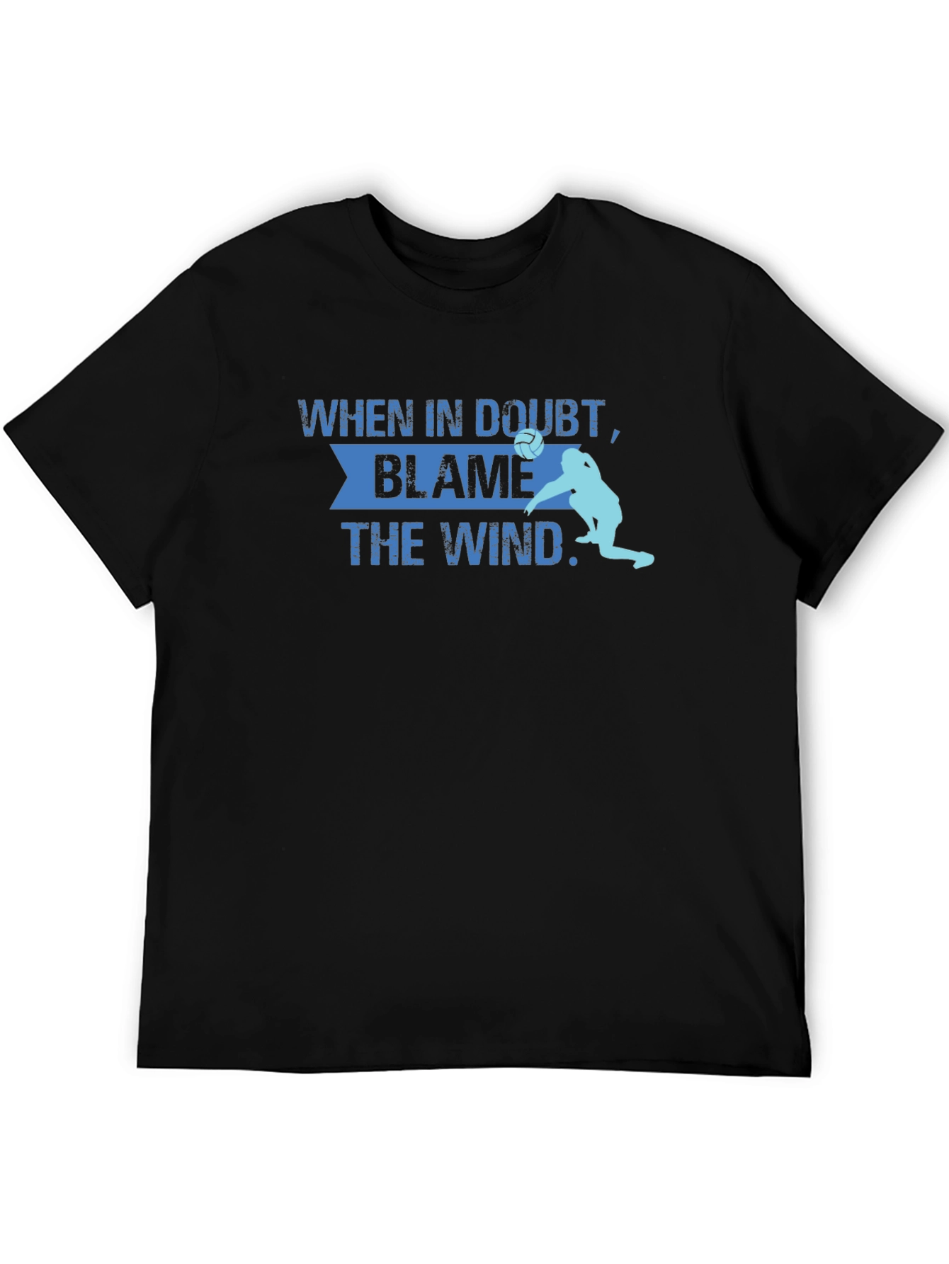 Blame the Wind Volleyball T-Shirt