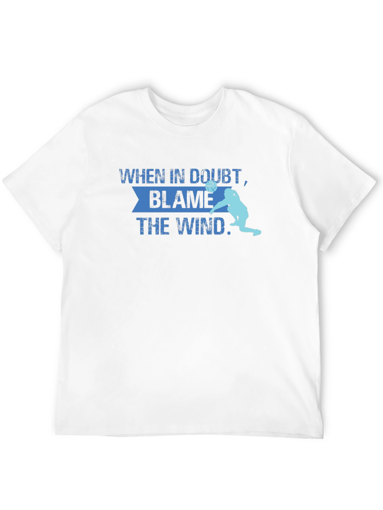 Blame the Wind Volleyball T-Shirt