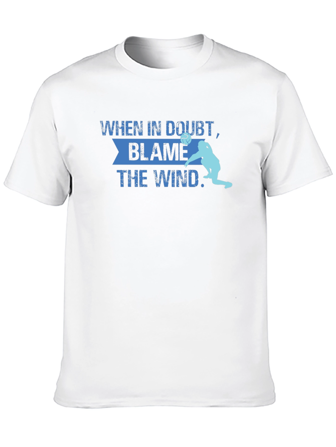 Blame the Wind Volleyball T-Shirt