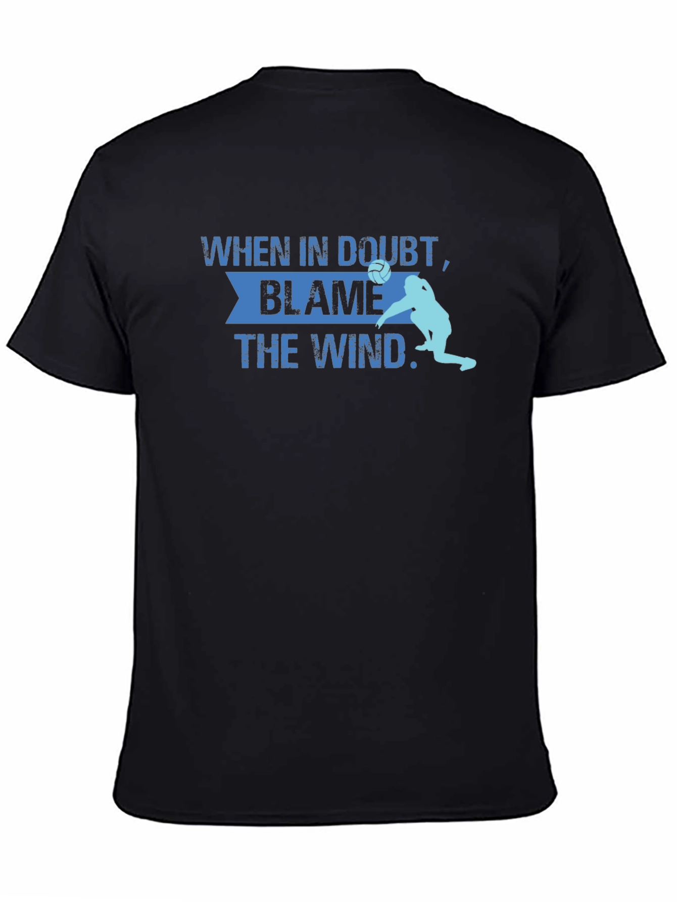 Blame the Wind Volleyball T-Shirt