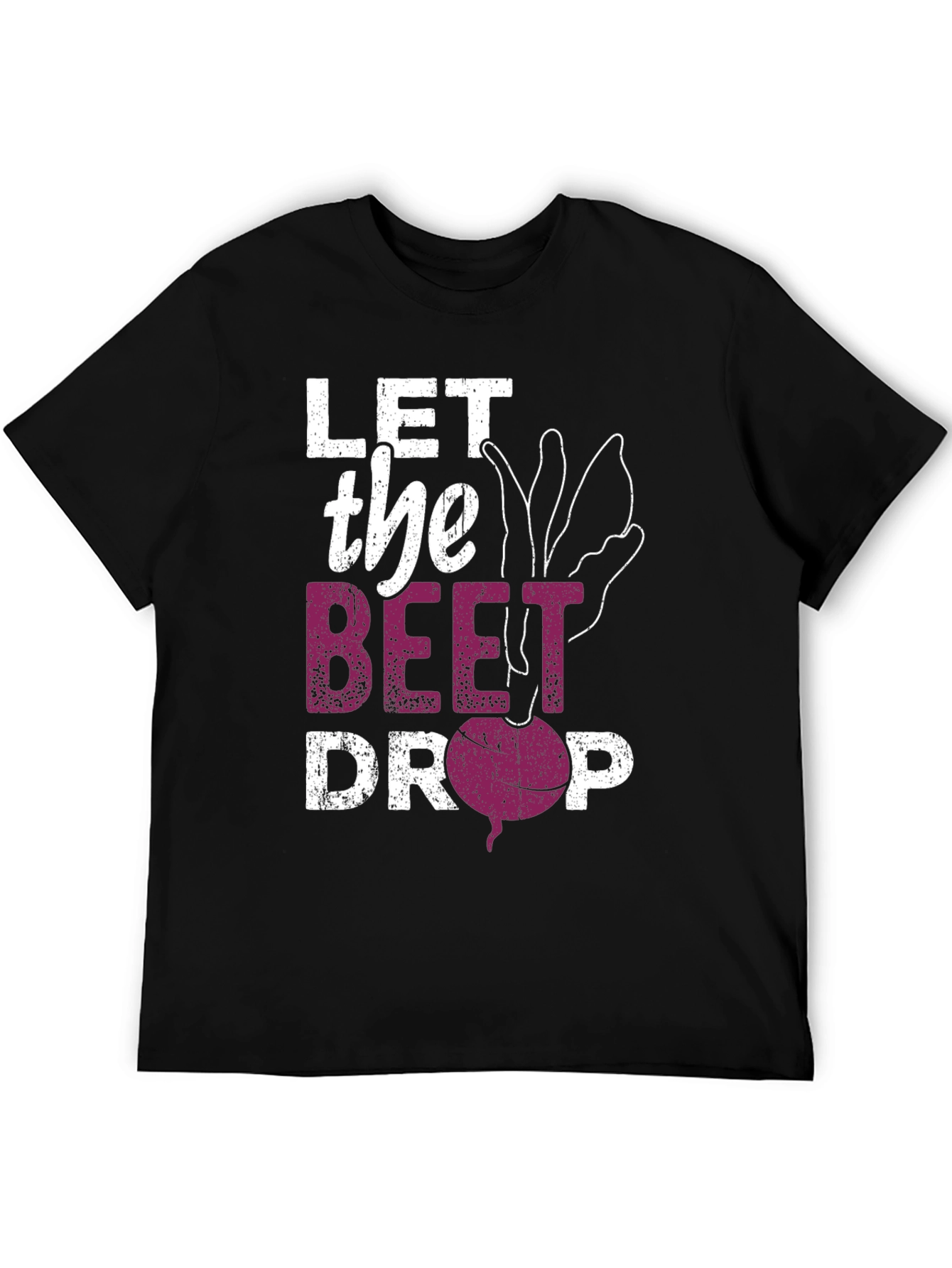 Let the Beet Drop Graphic T-Shirt