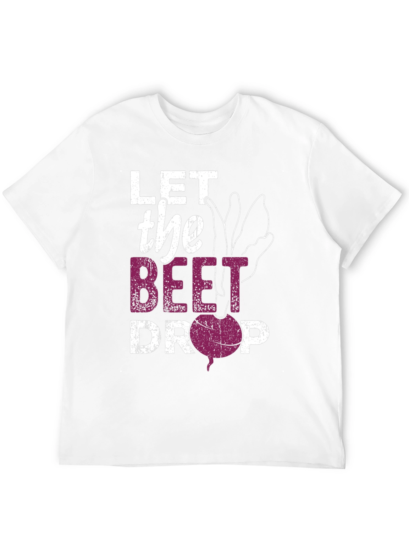 Let the Beet Drop Graphic T-Shirt