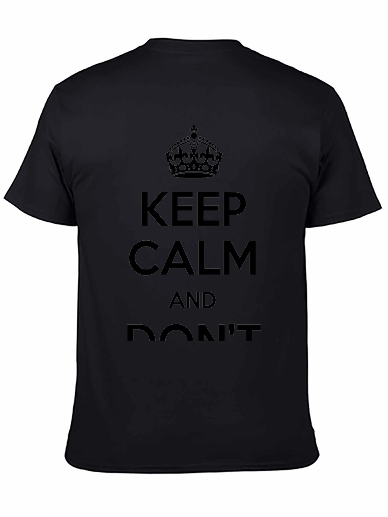 Keep Calm Graphic T-Shirt - Classic Crew Neck Tee