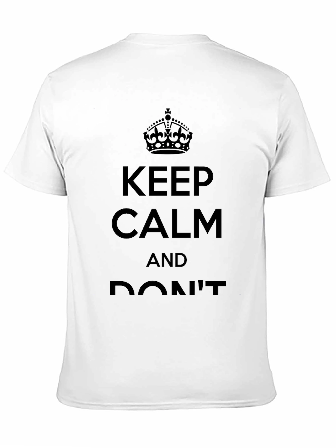 Keep Calm Graphic T-Shirt - Classic Crew Neck Tee