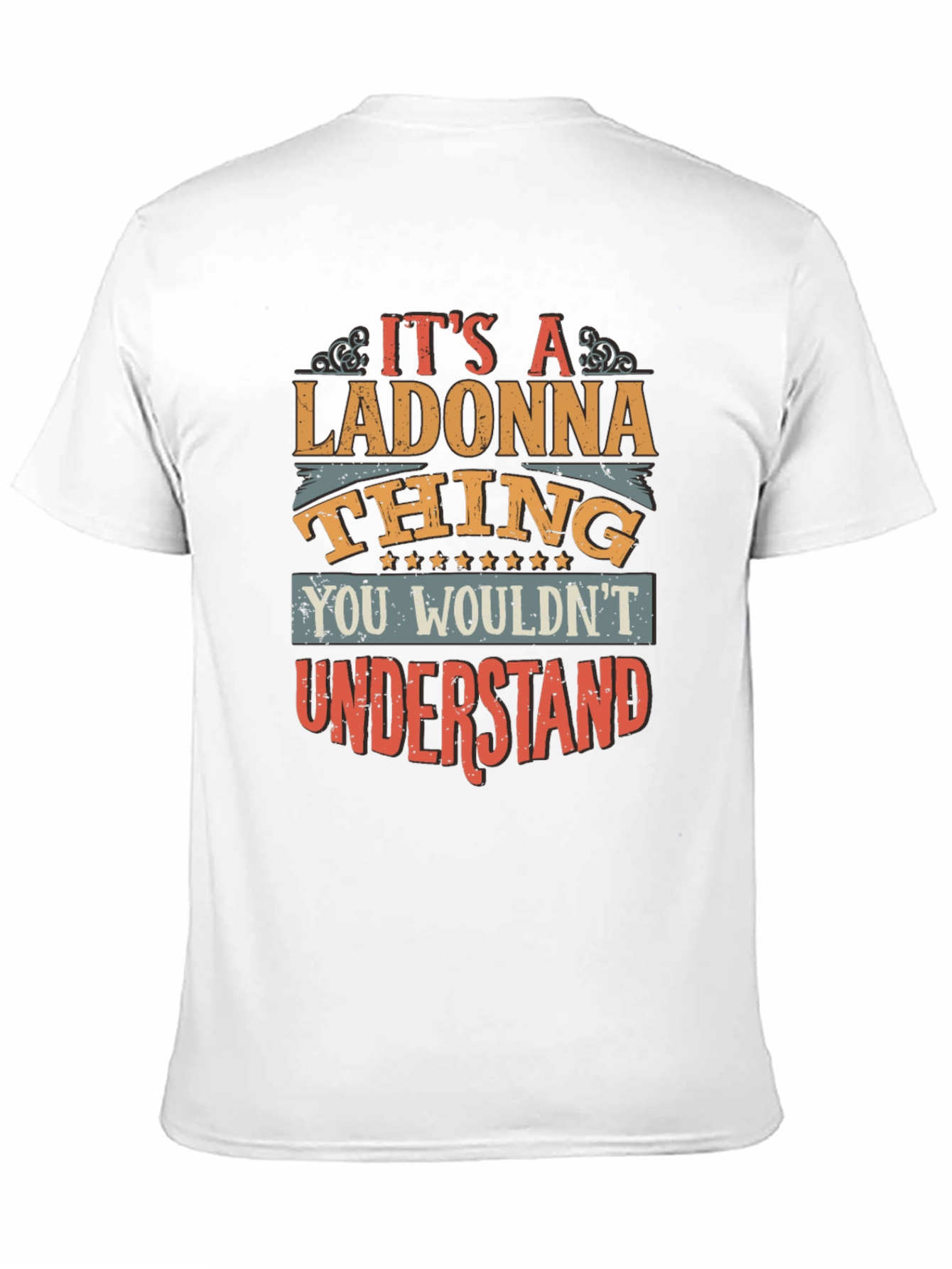 Its a Ladonna Thing T-Shirt