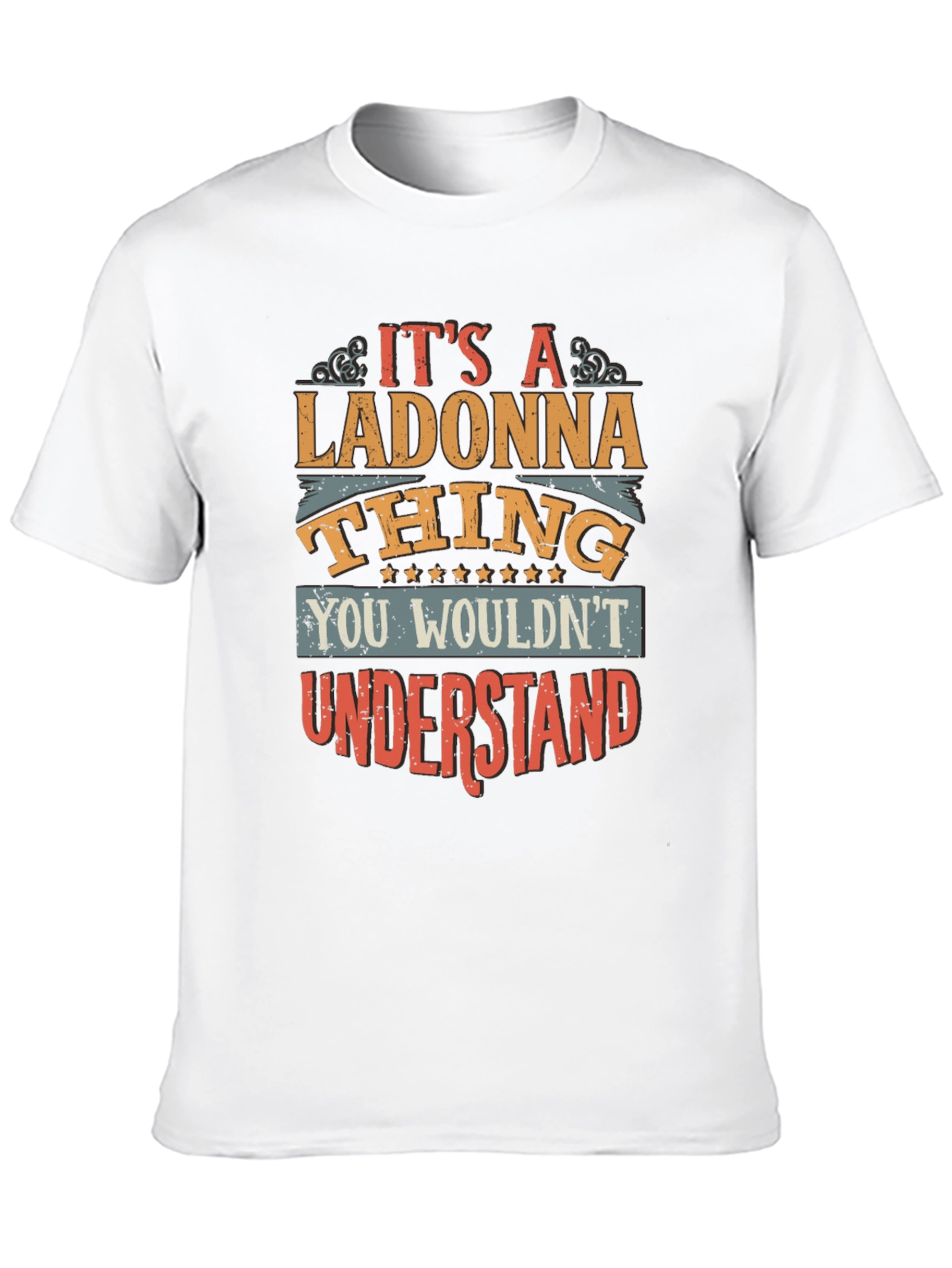 Its a Ladonna Thing T-Shirt