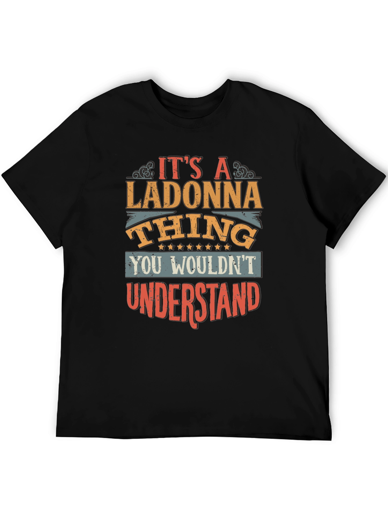 Its a Ladonna Thing T-Shirt