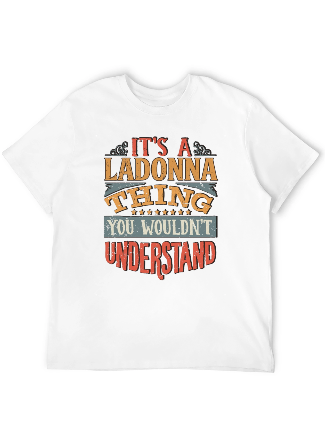 Its a Ladonna Thing T-Shirt