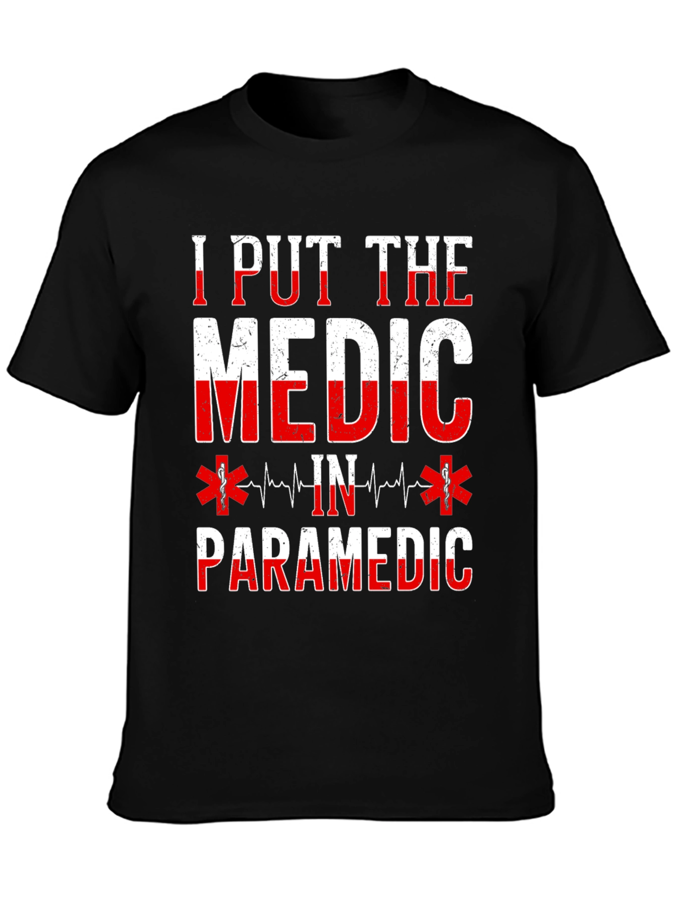I Put The Medic In Paramedic Graphic T-Shirt