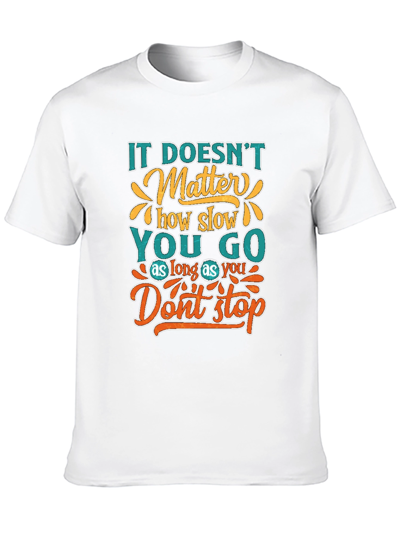 Motivational T-Shirt: Never Stop Going