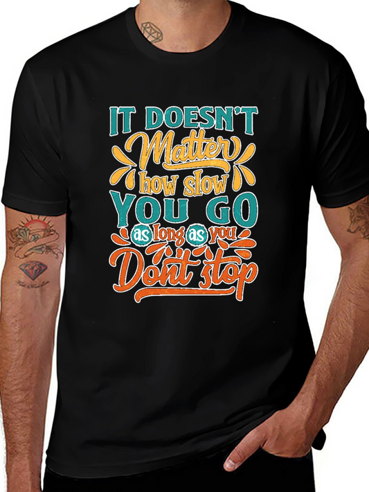 Motivational T-Shirt: Never Stop Going