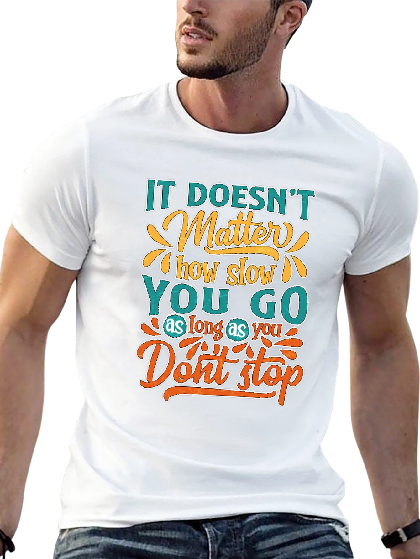 Motivational T-Shirt: Never Stop Going