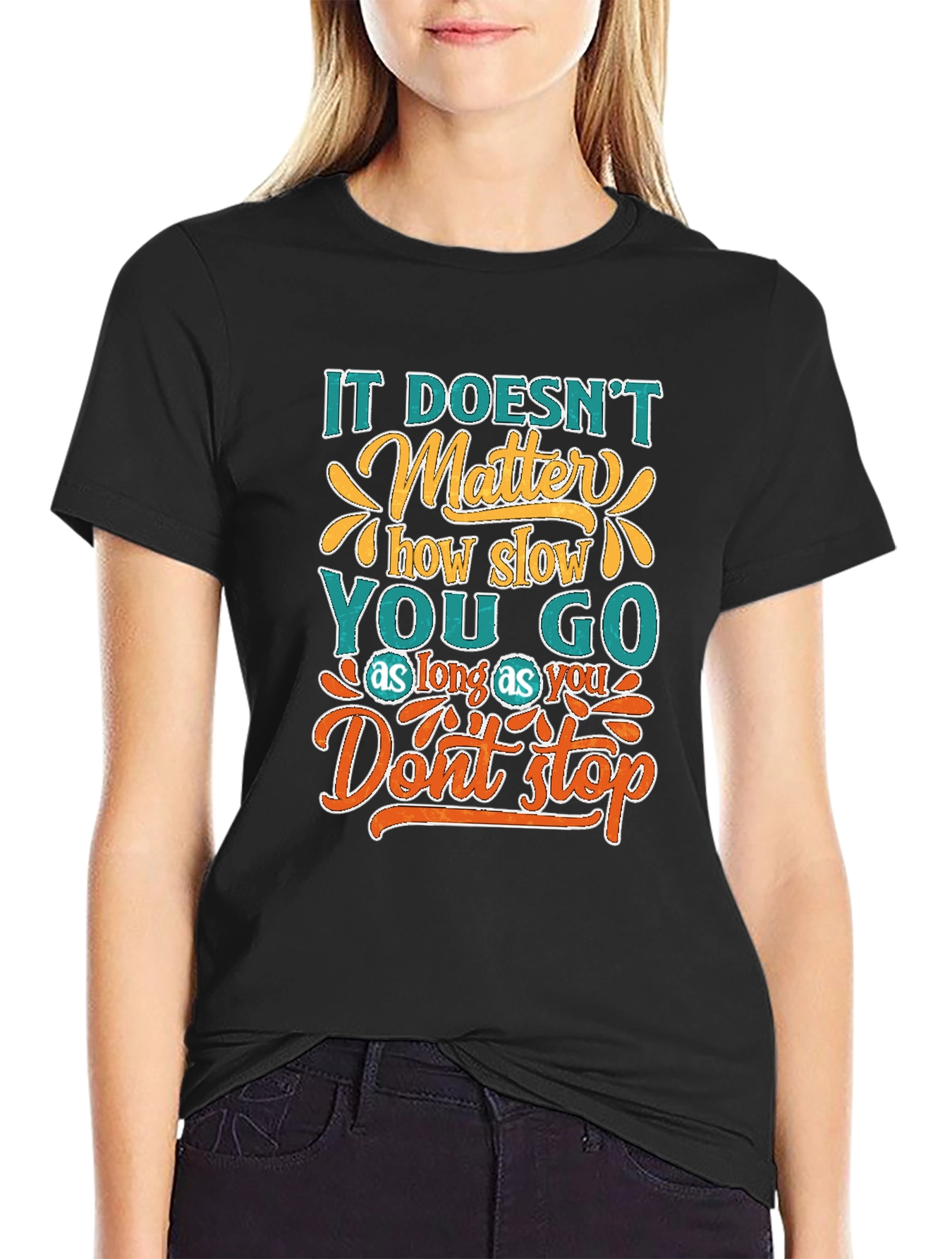 Motivational T-Shirt: Never Stop Going