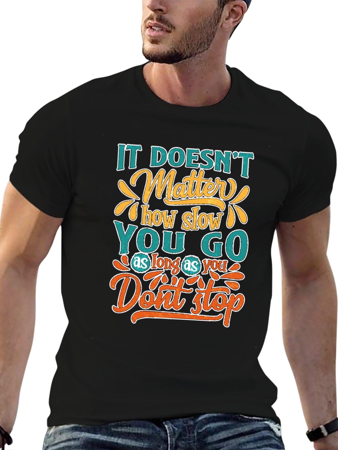 Motivational T-Shirt: Never Stop Going