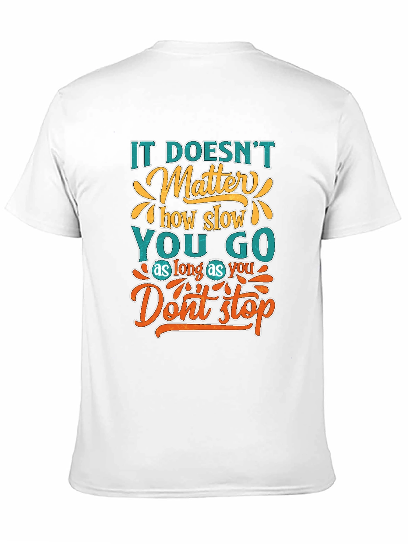 Motivational T-Shirt: Never Stop Going