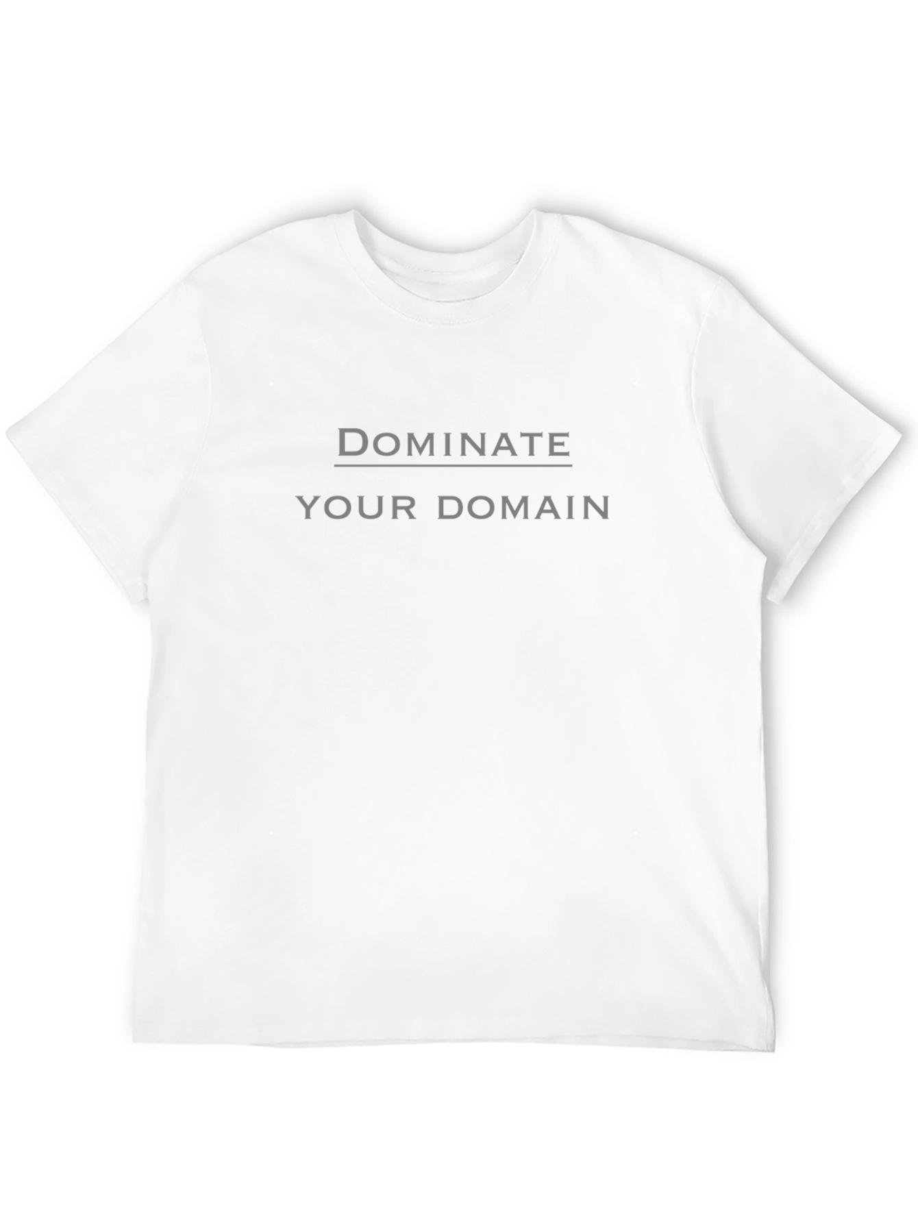 Dominate Your Domain Black T-Shirt