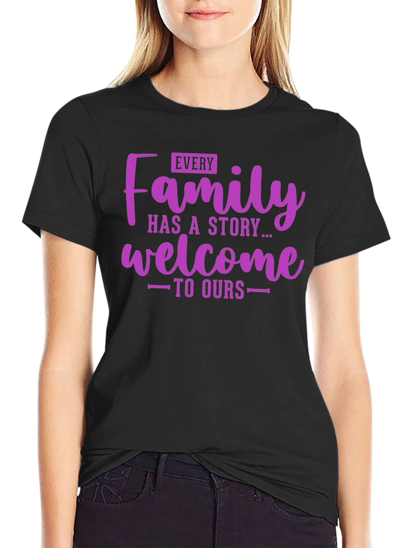 Family Story T-Shirt - Welcome to Ours Tee
