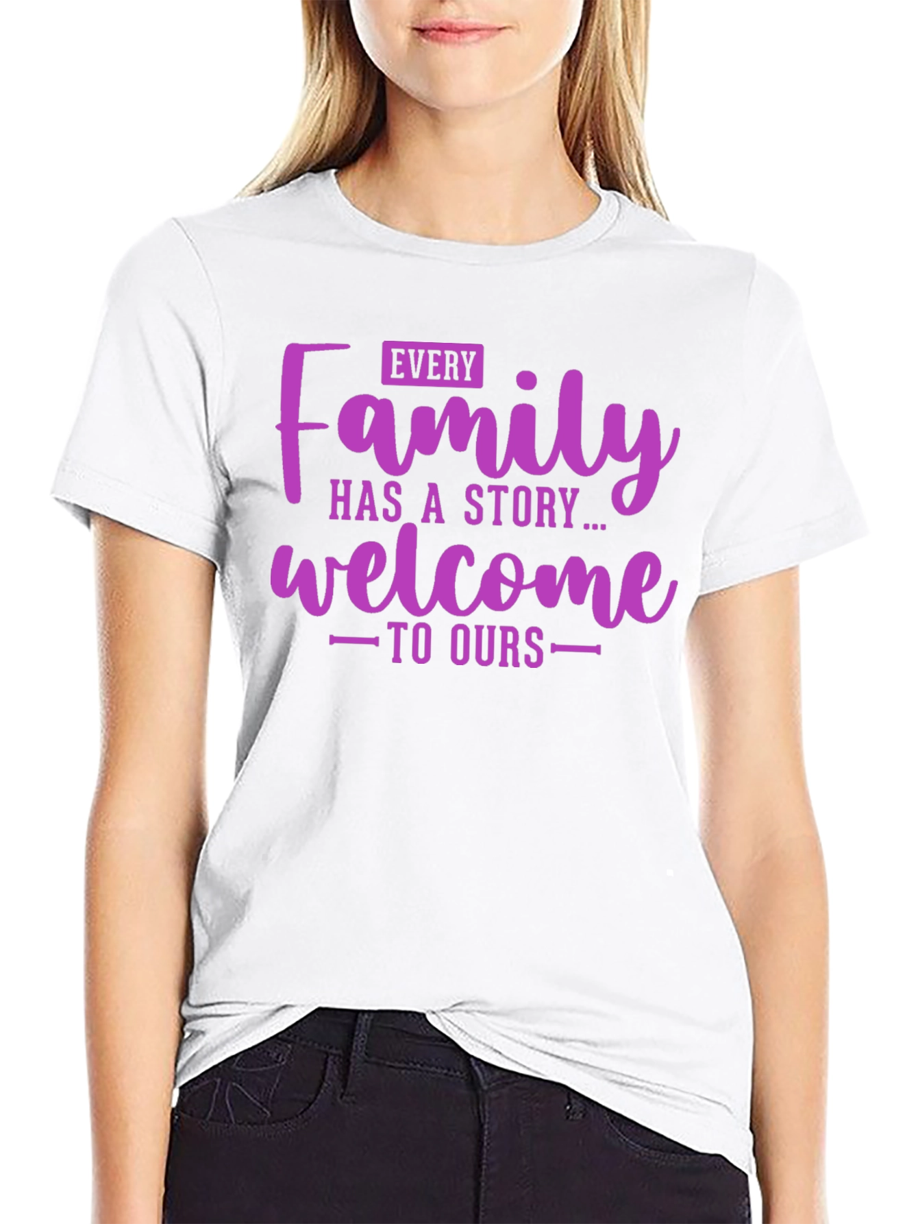 Family Story T-Shirt - Welcome to Ours Tee