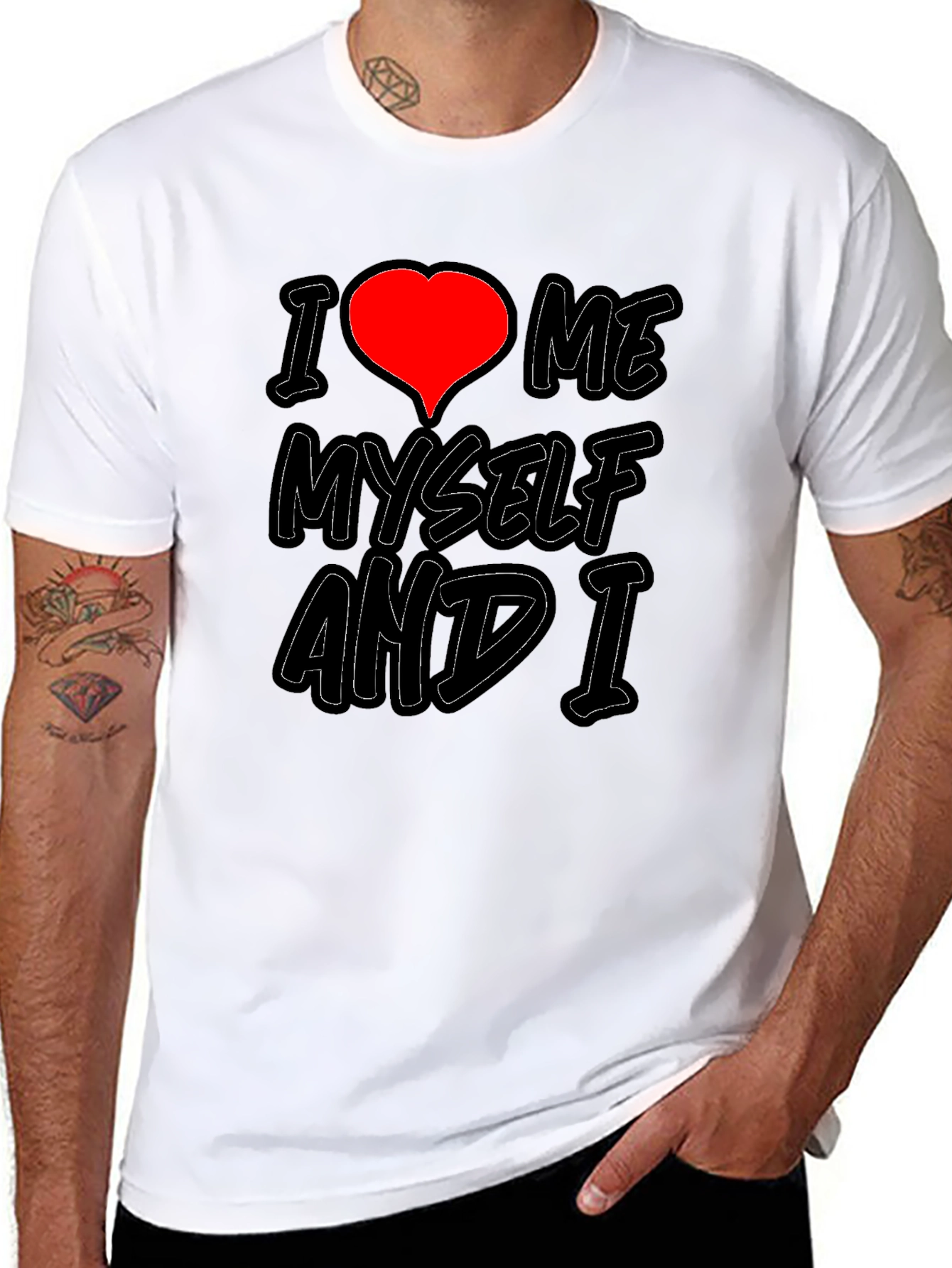 I Love Me Myself and I Graphic T-Shirt