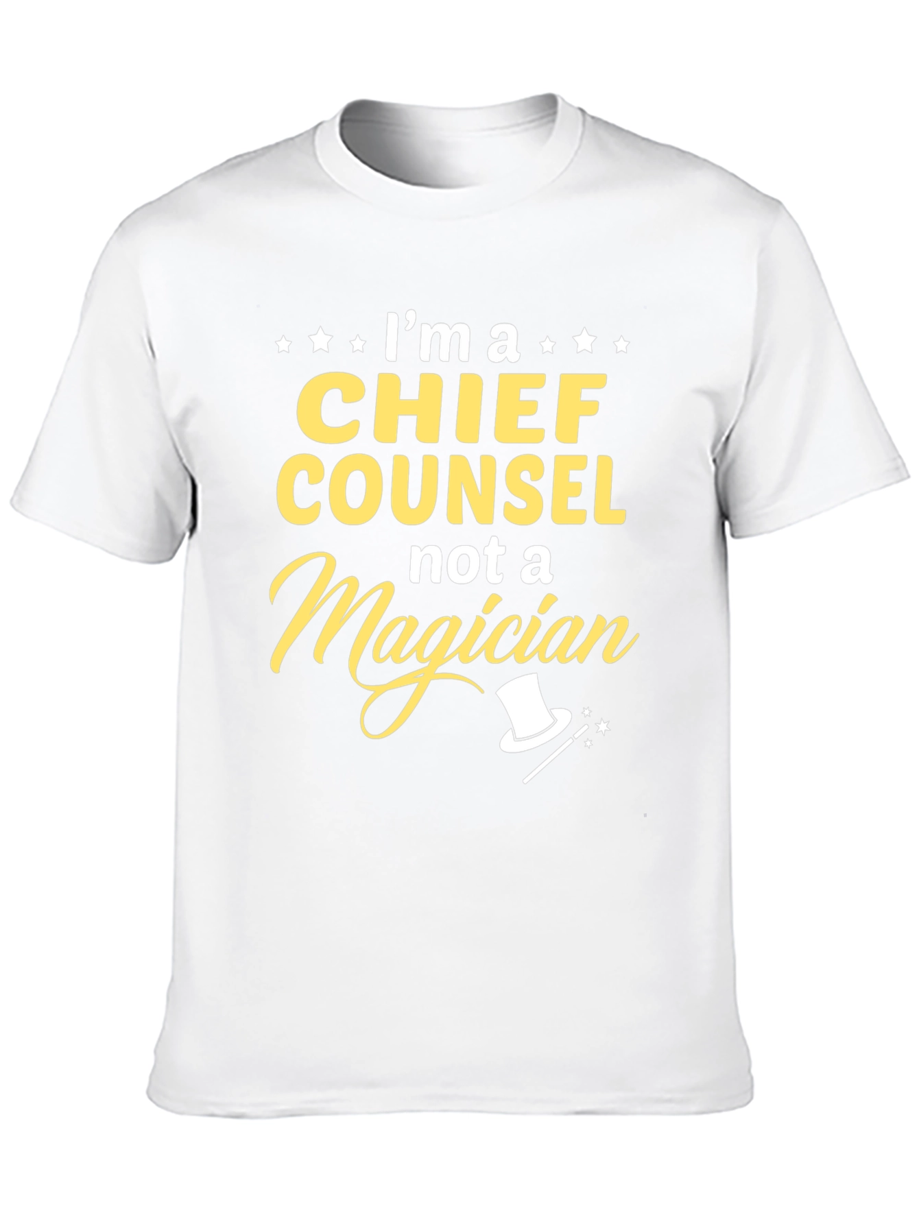 Chief Counsel Not a Magician T-Shirt