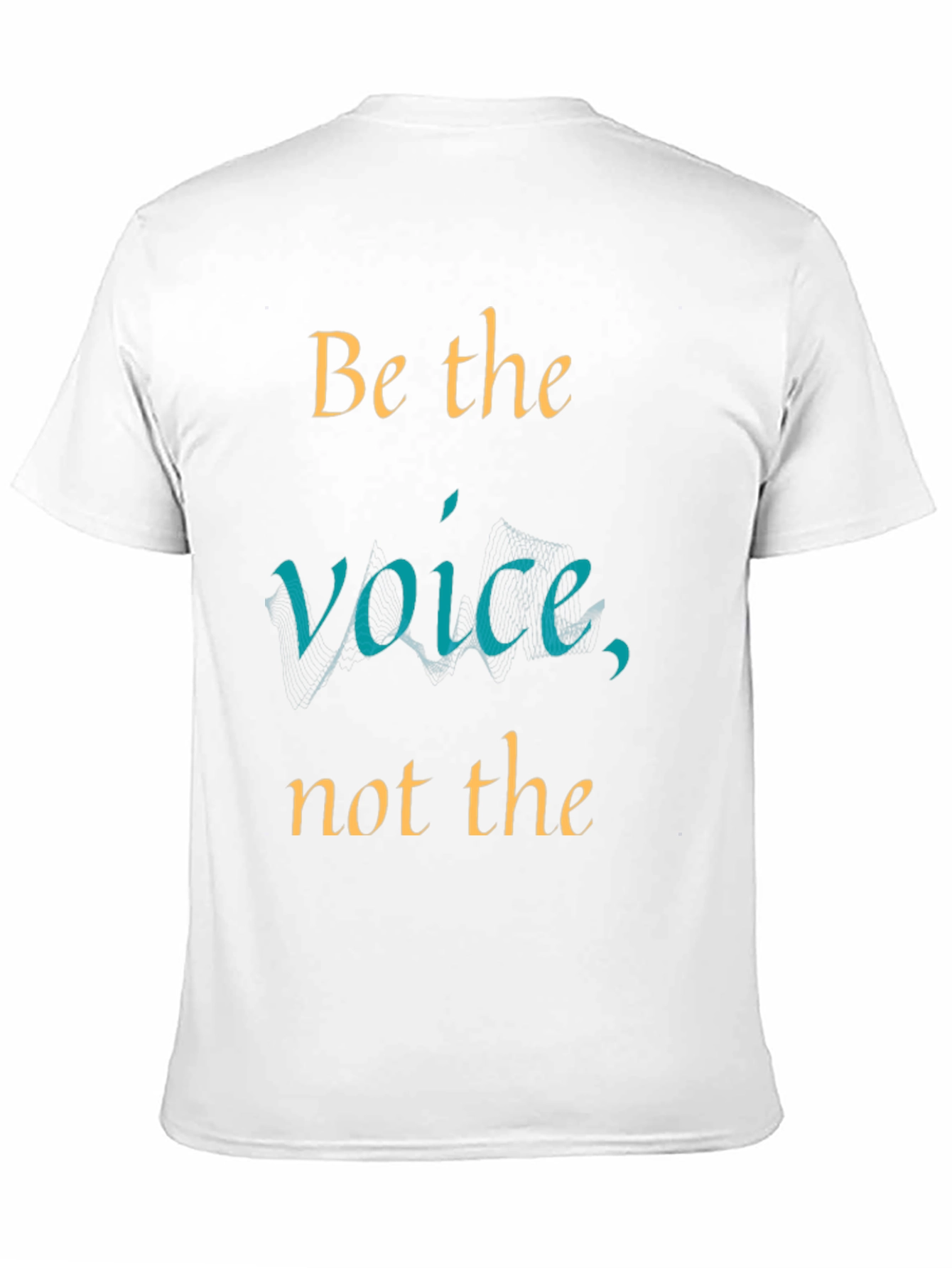 Be the Voice Graphic T-Shirt